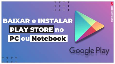 baixar app store no notebook.